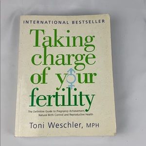 Taking Charge of Your Fertility by Toni Weschler